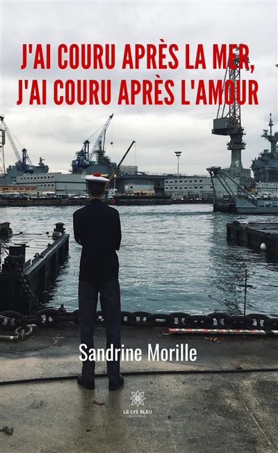J'ai couru après la mer, j'ai couru après l'amour