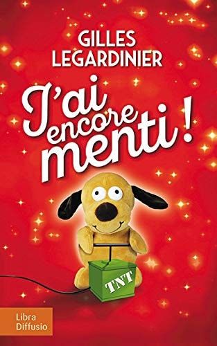 J'ai encore menti !