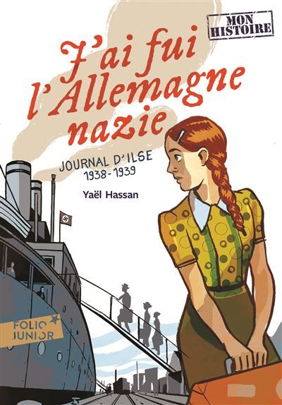 J'ai fui l'Allemagne nazie Journal d'Ilse (1938-1939)