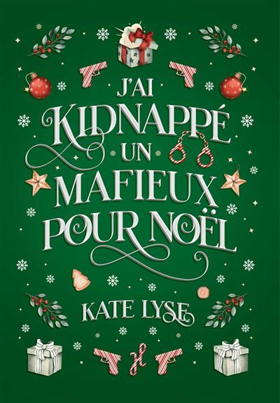 J'ai kidnappé un mafieux pour Noël