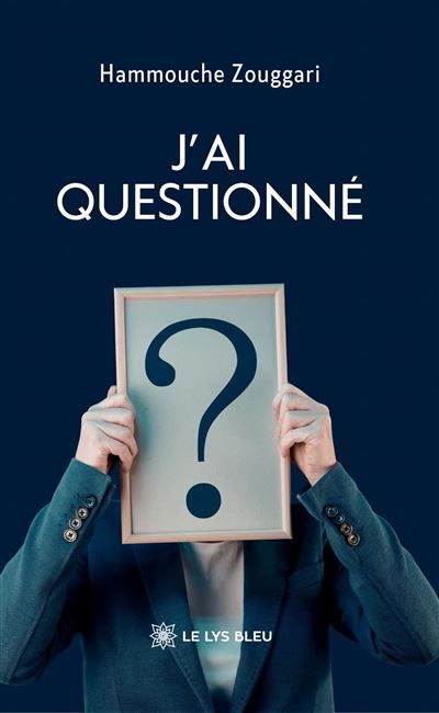 J'ai questionné