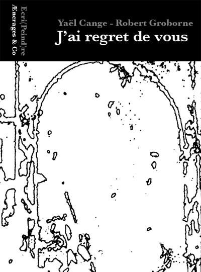 J'ai regret de vous