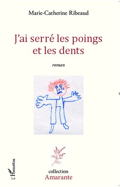 J'ai serré les poings et les dents Roman