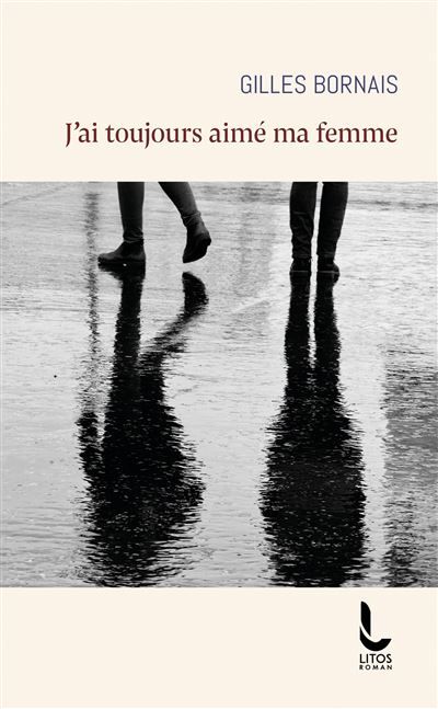 J'ai toujours aimé ma femme