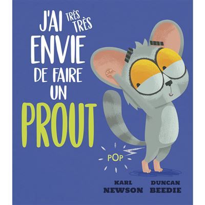 J'ai très très envie de faire un prout - Duncan Beedie
