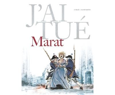 J'ai tué - Marat