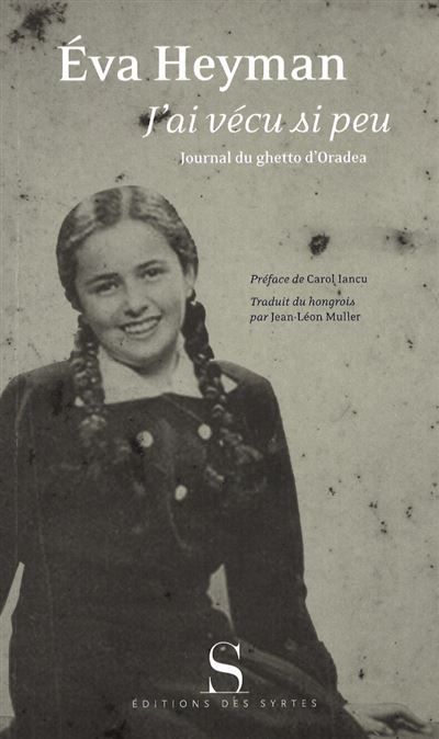 J'ai vécu si peu. Journal du ghetto d’Oradea