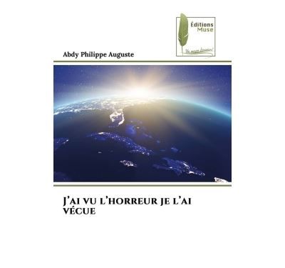 J'ai vu l'horreur je l'ai vécue