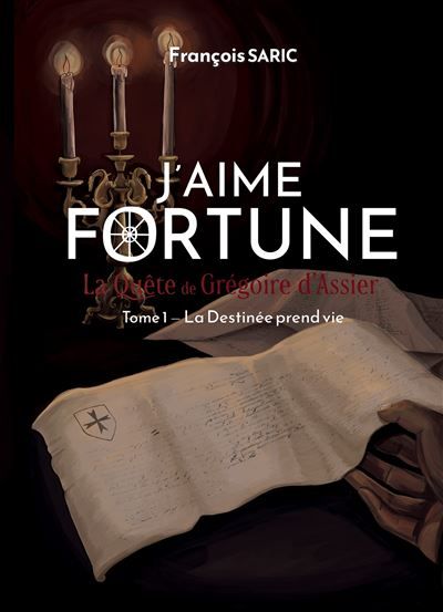 J'aime fortune La Destinée prend vie