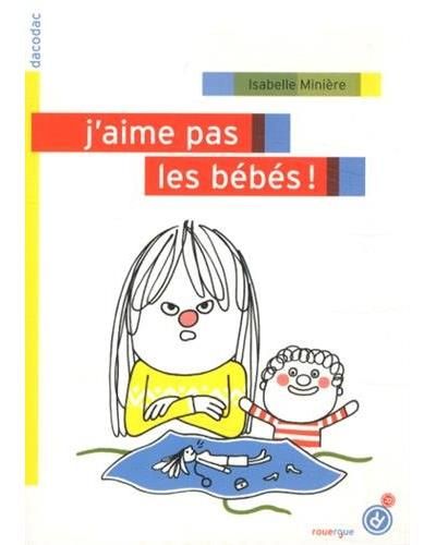 J'aime pas les bébés