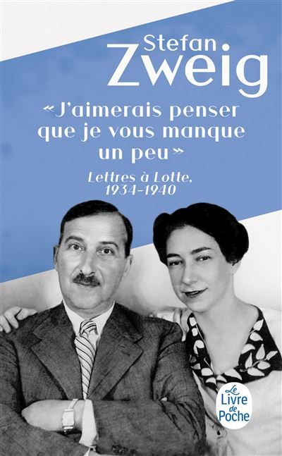 J'aimerais penser que je vous manque un peu Lettres à Lotte 1934 - 1940