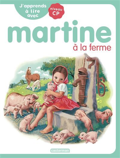 J'apprends à lire avec Martine Martine à la ferme