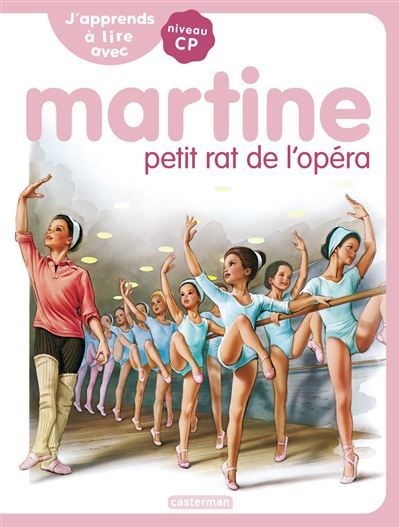 J'apprends à lire avec Martine Martine petit rat de l'Opéra
