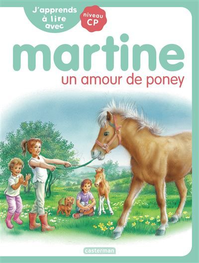 J'apprends à lire avec Martine Un amour de poney