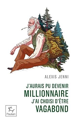 J'aurais pu devenir millionnaire, j'ai choisi d'être vagabond Une vie de John Muir