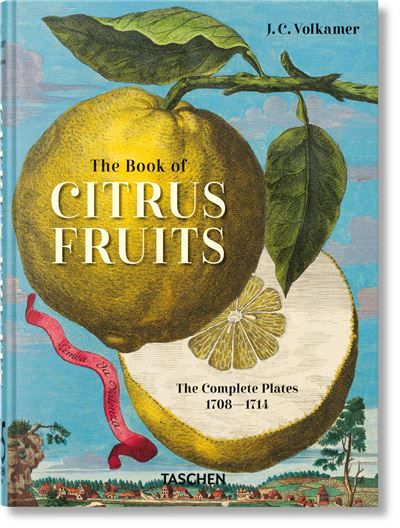 J.C. Volkamer The Book of Citrus Fruits. 45th Ed.