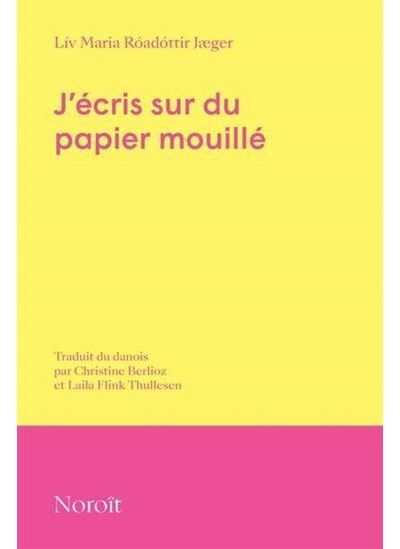 J'ecris sur du papier mouille