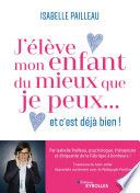 J'élève mon enfant du mieux que je peux... et c'est déjà bien !