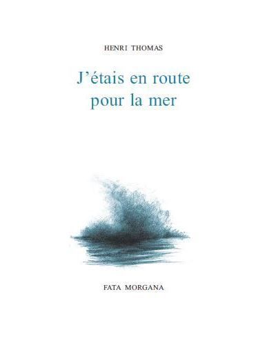 J’étais en route pour la mer