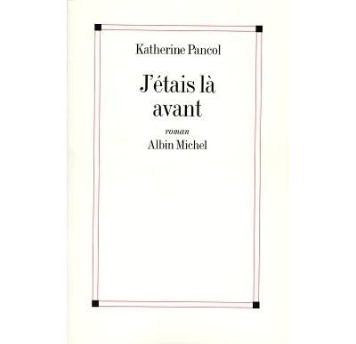 J'étais là avant