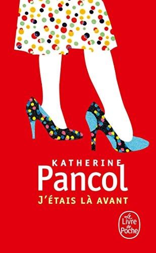 J'étais là avant roman
