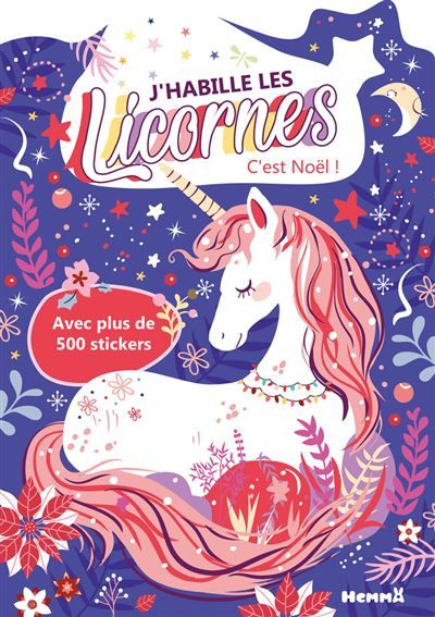J'habille les Licornes - C'est Noël ! - Avec plus de 500 stickers