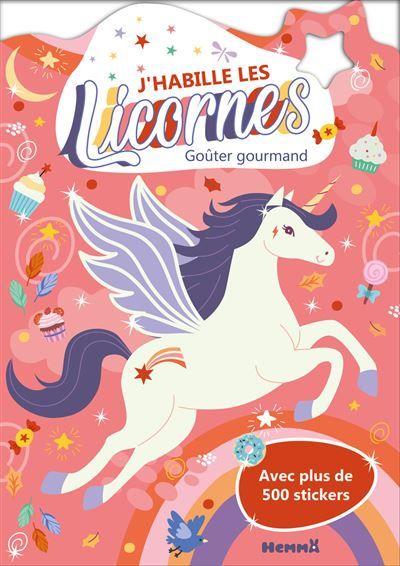 J'habille les Licornes - Goûter gourmand - Avec plus de 500 stickers