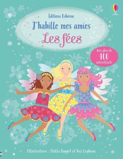 Couverture de J'habille mes amies - Les fées - Dès 5 ans Avec plus de 400 autocollants réutilisables par Léonie Pratt