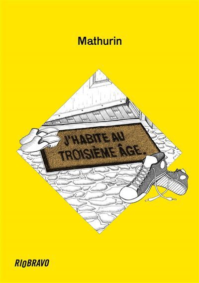 J'habite au troisième âge.