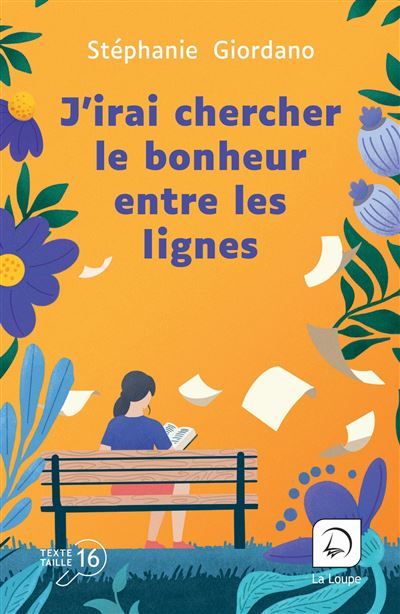 J'irai chercher le bonheur entre les lignes Edition en gros caractères