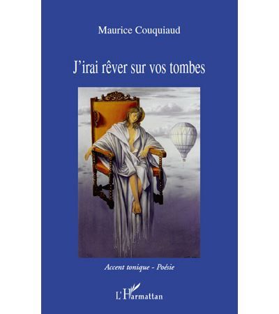 J'irai rêver sur vos tombes
