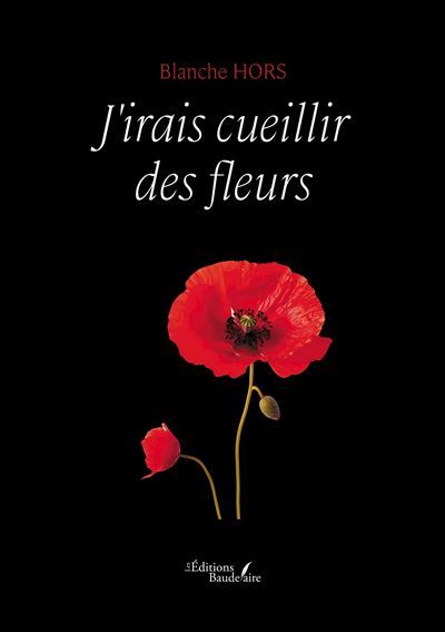 J'irais cueillir des fleurs