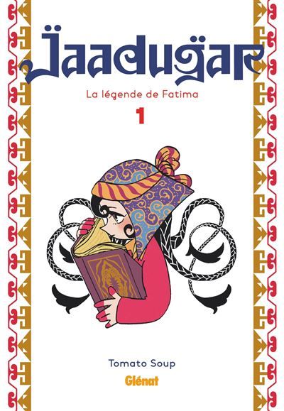 Jaadugar, la légende de Fatima - Tome 01