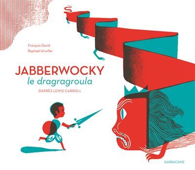 Jabberwocky le dragragroula Le dradragroula