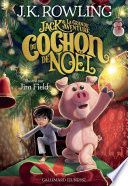 Jack et la grande aventure du Cochon de Noël