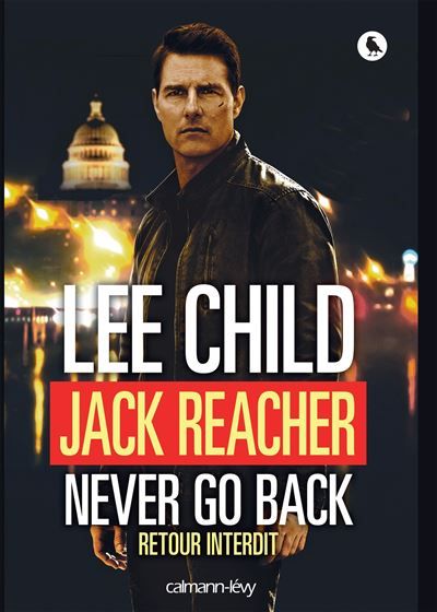 Jack Reacher Never go back (Retour interdit)