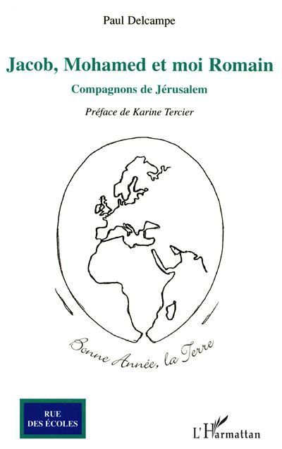 Jacob, Mohamed et moi Romain Compagnons de Jérusalem