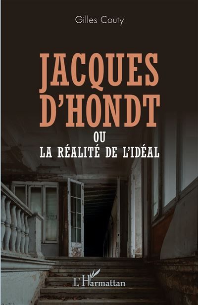 Jacques D'Hondt ou la réalité de l'idéal