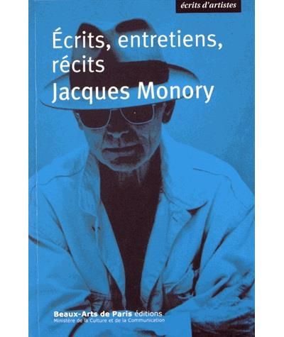 Jacques Monory, Ecrits, entretiens, récits