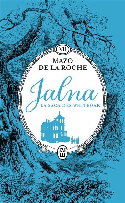 Jalna : La saga des Whiteoak Retour à Jalna - La fille de Renny