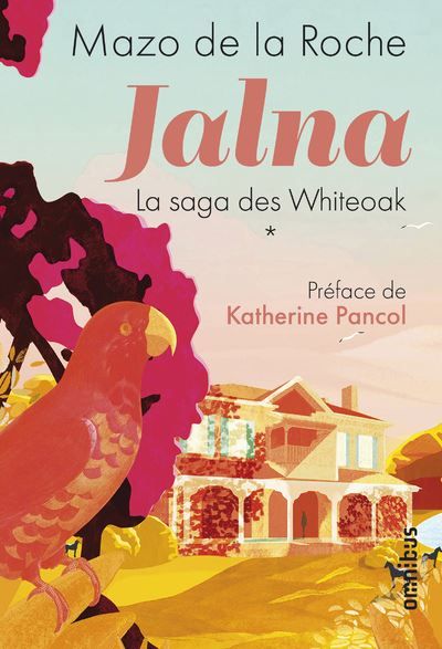 Jalna La saga des Whiteoak - tome 1 Nouvelle édition