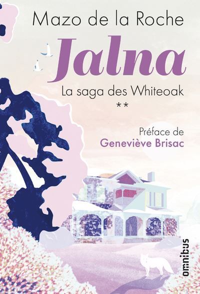 Jalna La saga des Whiteoak - tome 2 Tome 2
