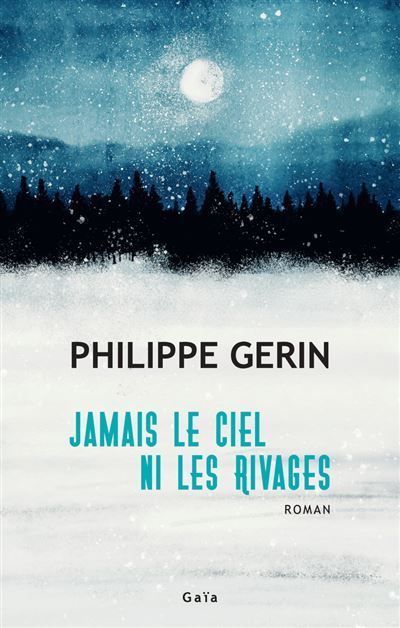Jamais le ciel ni les rivages