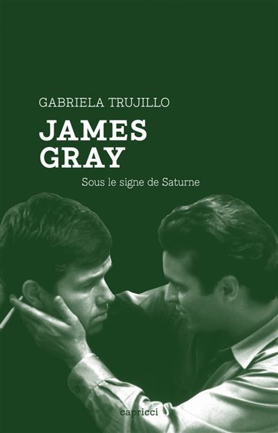 James Gray - Sous le signe de Saturne