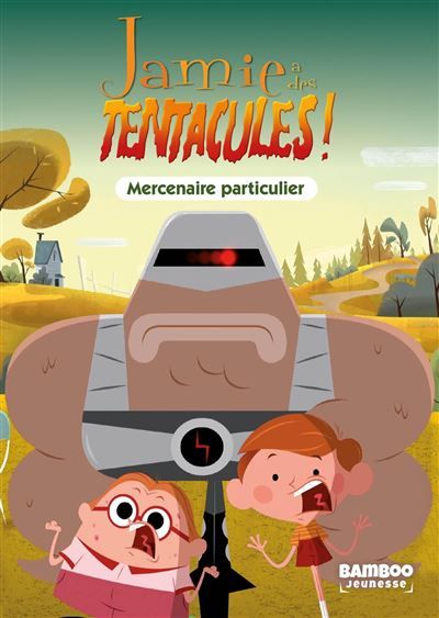 Jamie a des tentacules - Poche - tome 06 Mercenaire particulier