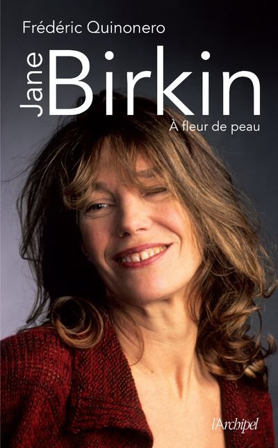 Jane Birkin - A fleur de peau La vie ne vaut d'être vecue sans amour