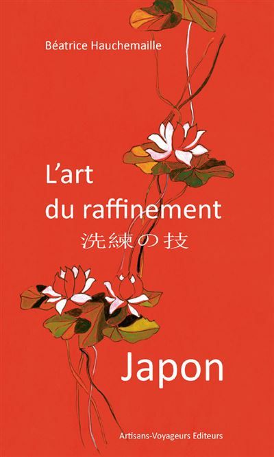 Japon, l'art du raffinement