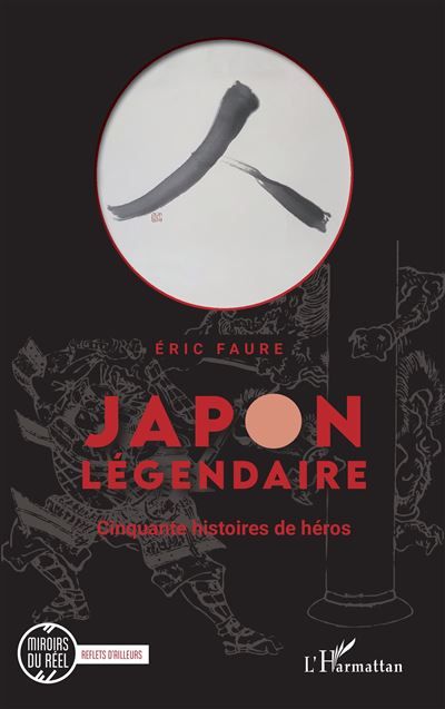 Japon légendaire Cinquante histoires de héros