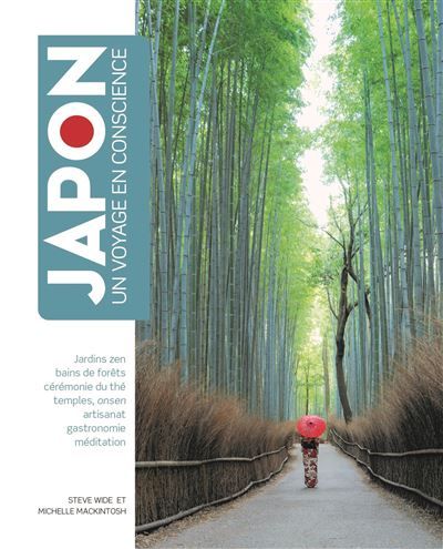 JAPON - Un Voyage en conscience Jardin zen, bain de forêts, cérémonie du thé, temples, onsen, artisanat, gastronomie, méditation