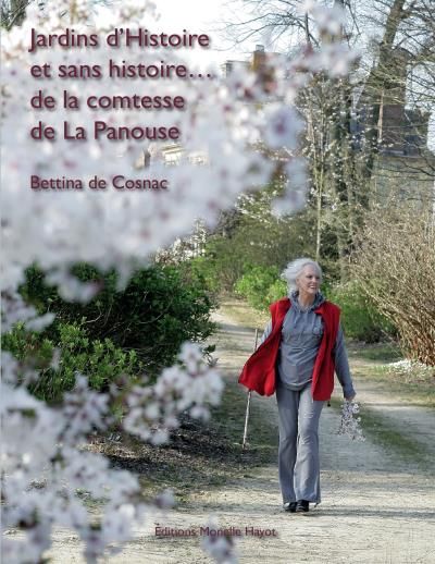 Jardins d'histoire et sans histoire Comtesse de la Panouse